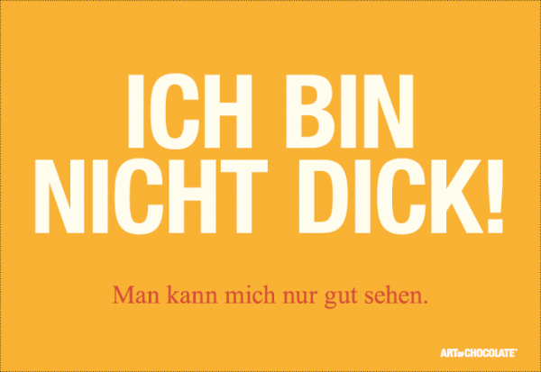 Postkarten 175x120 mm *Ich bin nicht dick ...*